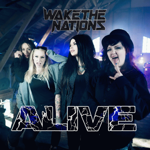 Wake The Nations : Alive